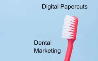 digital papercuts dental marketing