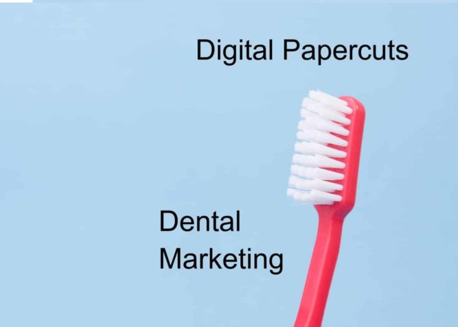 digital papercuts dental marketing
