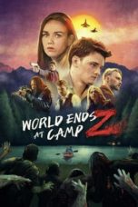 Nonton film World Ends at Camp Z (2021) terbaru di Dutamovie21 Nonton film World Ends at Camp Z (2021) terbaru di Dutamovie21