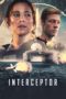 Nonton film Interceptor (2022) terbaru di Dutamovie21 Nonton film Interceptor (2022) terbaru di Dutamovie21