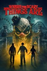 Nonton film Where the Scary Things Are (2022) terbaru di Dutamovie21 Nonton film Where the Scary Things Are (2022) terbaru di Dutamovie21