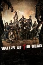 Nonton film Valley of the Dead (2022) terbaru di Dutamovie21 Nonton film Valley of the Dead (2022) terbaru di Dutamovie21