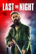 Nonton film Last the Night (2022) terbaru di Dutamovie21 Nonton film Last the Night (2022) terbaru di Dutamovie21