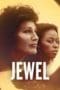 Nonton film Jewel (2022) terbaru di Dutamovie21 Nonton film Jewel (2022) terbaru di Dutamovie21