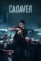 Nonton film Cadaver (2022) terbaru di Dutamovie21 Nonton film Cadaver (2022) terbaru di Dutamovie21