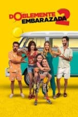 Nonton film Doblemente Embarazada 2 (2022) terbaru di Dutamovie21 Nonton film Doblemente Embarazada 2 (2022) terbaru di Dutamovie21