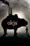 Nonton film Okja (2017) terbaru di Dutamovie21 Nonton film Okja (2017) terbaru di Dutamovie21