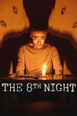 Nonton film The 8th Night (2021) terbaru di Dutamovie21 Nonton film The 8th Night (2021) terbaru di Dutamovie21