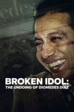 Nonton film Broken Idol: The Undoing of Diomedes Díaz (2022) terbaru di Dutamovie21 Nonton film Broken Idol: The Undoing of Diomedes Díaz (2022) terbaru di Dutamovie21