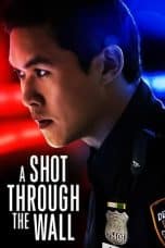Nonton film A Shot Through the Wall (2021) terbaru di Dutamovie21 Nonton film A Shot Through the Wall (2021) terbaru di Dutamovie21