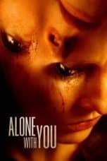 Nonton film Alone with You (2022) terbaru di Dutamovie21 Nonton film Alone with You (2022) terbaru di Dutamovie21