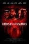 Nonton film Ghosts of the Ozarks (2022) terbaru di Dutamovie21 Nonton film Ghosts of the Ozarks (2022) terbaru di Dutamovie21