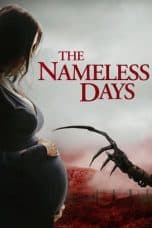Nonton film The Nameless Days (2022) terbaru di Dutamovie21 Nonton film The Nameless Days (2022) terbaru di Dutamovie21