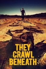 Nonton film They Crawl Beneath (2022) terbaru di Dutamovie21 Nonton film They Crawl Beneath (2022) terbaru di Dutamovie21