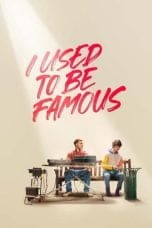 Nonton film I Used to Be Famous (2022) terbaru di Dutamovie21 Nonton film I Used to Be Famous (2022) terbaru di Dutamovie21