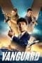 Nonton film Vanguard (2020) terbaru di Dutamovie21 Nonton film Vanguard (2020) terbaru di Dutamovie21