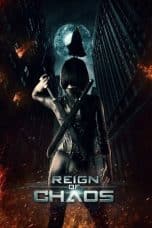 Nonton film Reign of Chaos (2022) terbaru di Dutamovie21 Nonton film Reign of Chaos (2022) terbaru di Dutamovie21