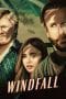 Nonton film Windfall (2022) terbaru di Dutamovie21 Nonton film Windfall (2022) terbaru di Dutamovie21