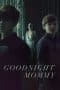 Nonton film Goodnight Mommy (2022) terbaru di Dutamovie21 Nonton film Goodnight Mommy (2022) terbaru di Dutamovie21