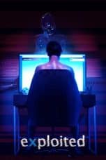 Nonton film Exploited (2022) terbaru di Dutamovie21 Nonton film Exploited (2022) terbaru di Dutamovie21