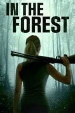 Nonton film In the Forest (2022) terbaru di Dutamovie21 Nonton film In the Forest (2022) terbaru di Dutamovie21