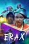 Nonton film Erax (2022) terbaru di Dutamovie21 Nonton film Erax (2022) terbaru di Dutamovie21