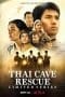 Nonton film Thai Cave Rescue (2022) terbaru di Dutamovie21 Nonton film Thai Cave Rescue (2022) terbaru di Dutamovie21