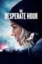 Nonton film The Desperate Hour (2022) terbaru di Dutamovie21 Nonton film The Desperate Hour (2022) terbaru di Dutamovie21
