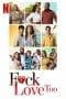 Nonton film F*ck Love Too (2022) terbaru di Dutamovie21 Nonton film F*ck Love Too (2022) terbaru di Dutamovie21