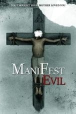 Nonton film Manifest Evil (2022) terbaru di Dutamovie21 Nonton film Manifest Evil (2022) terbaru di Dutamovie21