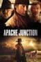 Nonton film Apache Junction (2021) terbaru di Dutamovie21 Nonton film Apache Junction (2021) terbaru di Dutamovie21