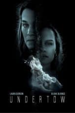 Nonton film Undertow (2020) terbaru di Dutamovie21 Nonton film Undertow (2020) terbaru di Dutamovie21
