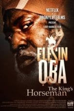 Nonton film Elesin Oba: The King’s Horseman (2022) terbaru di Dutamovie21 Nonton film Elesin Oba: The King’s Horseman (2022) terbaru di Dutamovie21