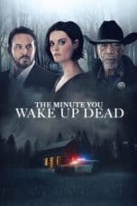 Nonton film The Minute You Wake Up Dead (2022) terbaru di Dutamovie21 Nonton film The Minute You Wake Up Dead (2022) terbaru di Dutamovie21