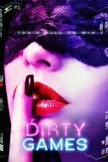 Nonton film Dirty Games (2022) terbaru di Dutamovie21 Nonton film Dirty Games (2022) terbaru di Dutamovie21