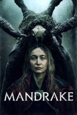 Nonton film Mandrake (2022) terbaru di Dutamovie21 Nonton film Mandrake (2022) terbaru di Dutamovie21