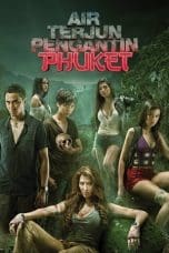 Nonton film Air Terjun Pengantin Phuket (2013) terbaru di Dutamovie21 Nonton film Air Terjun Pengantin Phuket (2013) terbaru di Dutamovie21