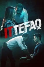 Nonton film Ittefaq (2017) terbaru di Dutamovie21 Nonton film Ittefaq (2017) terbaru di Dutamovie21