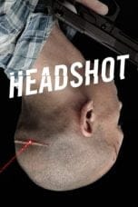 Nonton film Headshot (2011) terbaru di Dutamovie21 Nonton film Headshot (2011) terbaru di Dutamovie21