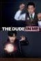 Nonton film The Dude in Me (2019) terbaru di Dutamovie21 Nonton film The Dude in Me (2019) terbaru di Dutamovie21