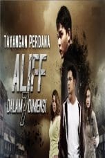 Nonton film Aliff Dalam 7 Dimensi (2016) terbaru di Dutamovie21 Nonton film Aliff Dalam 7 Dimensi (2016) terbaru di Dutamovie21