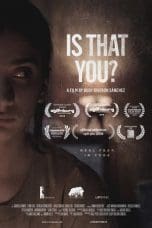 Nonton film Is That You? (2018) terbaru di Dutamovie21 Nonton film Is That You? (2018) terbaru di Dutamovie21