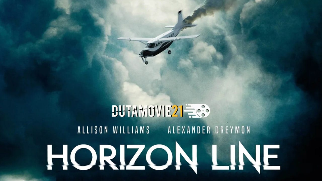 Nonton film Horizon Line: Aksi Tegang Dalam Pesawat terbaru di Dutamovie21 Nonton film Horizon Line: Aksi Tegang Dalam Pesawat terbaru di Dutamovie21