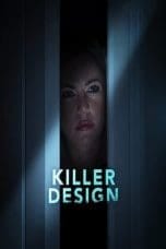 Nonton film Killer Design (2022) terbaru di Dutamovie21 Nonton film Killer Design (2022) terbaru di Dutamovie21
