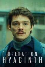Nonton film Operation Hyacinth (2021) terbaru di Dutamovie21 Nonton film Operation Hyacinth (2021) terbaru di Dutamovie21
