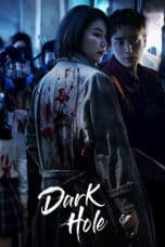 Nonton film Dark Hole (2021) terbaru di Dutamovie21 Nonton film Dark Hole (2021) terbaru di Dutamovie21