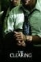 Nonton film The Clearing (2004) terbaru di Dutamovie21 Nonton film The Clearing (2004) terbaru di Dutamovie21