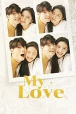 Nonton film My Love (2021) terbaru di Dutamovie21 Nonton film My Love (2021) terbaru di Dutamovie21