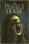 Nonton film The Perfect House (2012) terbaru di Dutamovie21 Nonton film The Perfect House (2012) terbaru di Dutamovie21