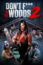 Nonton film Don’t Fuck in the Woods 2 (2022) terbaru di Dutamovie21 Nonton film Don’t Fuck in the Woods 2 (2022) terbaru di Dutamovie21
